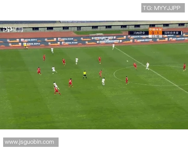 建业与佳兆业精彩对决集锦回顾精彩瞬间与战术分析